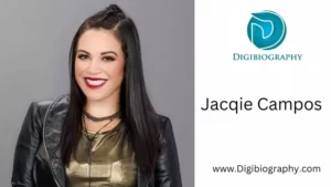 Jacqie Campos Net Worth, Age, Height, Dad, Birthday,Children